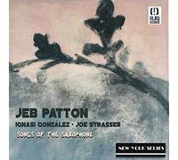 Jeb Patton - Songs of the saxophone