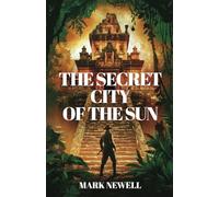 Jebediah Dane & The Secret City of the Sun