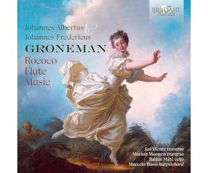 Jed Wentz|Marion Moonen|Balázs Máté|Marcelo Bussi - J.A. & J.F. Groneman: Rococo Flute Music