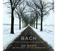 Jed Wentz; Michael Borgstede - C.P.E. BACH: Complete Solo Flute Sonatas