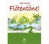 Jede Menge Flötentöne - Schule 2 mit CD: Die Schule für Sopranblockflöte mit Pfiff