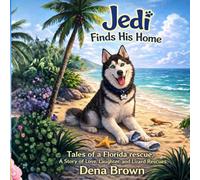 Jedi Finds His Home: A Story of Love, Laughter and Lizards