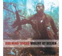 Jedi Mind Tricks - Violent Bu Design