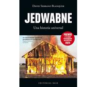Jedwabne: Una historia universal: 62 (Base Hispánica)