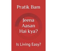 Jeena Aasan Hai kya?: Is Living Easy?: 2 (In a World Where You're Mine)