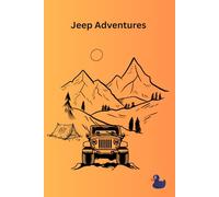 Jeep Adventures: Get your ducks lined up, the mud and water are calling! Sink or swim!