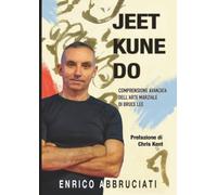Jeet Kune Do: Comprensione avanzata dell'arte marziale di Bruce Lee
