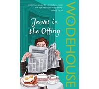 Jeeves in the Offing: (Jeeves & Wooster) (Jeeves & Wooster, 5)