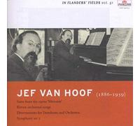Jef Van Hoof - Suite From The Opera'meivuur' Sym. No.3 Etc.
