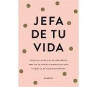 Jefa de tu vida: Consejos de papelterapia para que te pongas al mando de tu vida y saques la jefa que llevas dentro (No ficción ilustrados)
