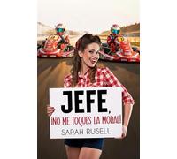 Jefe, ¡no me toques la moral!