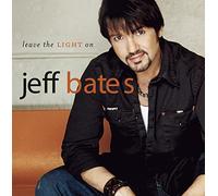 Jeff Bates - Leave the Light on