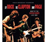 Jeff Beck - Eric Clapton - Jimmy Page - Jeff Beck - Eric Clapton - Jimmy Page - Night Of The Guitar King 1983 - Radio Broadcast Recording [Vinilo]