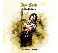 Jeff Beck - Guitar virtuoso: Live broadcast collection