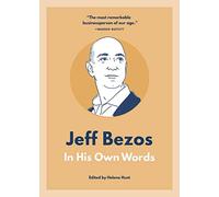 Jeff Bezos: In His Own Words (In Their Own Words series)
