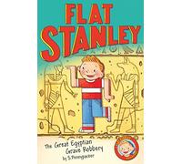 Jeff Brown's Flat Stanley: The Great Egyptian Grave Robbery: A Classic Egyptian Adventure for Reluctant Readers