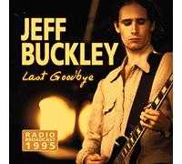 Jeff Buckley - Last Goodbye - Radio Broadcast