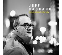 Jeff cascaro - Love & blues in the city