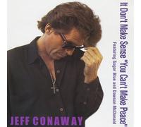 Jeff Conaway - It Don't Make Sense You Cant Make Peace