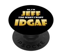Jeff Costume Idgaf Meme Personalized First Name Jeffery PopSockets PopGrip Adhesivo