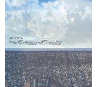 Cotton,Jeff - The Fantasy Of Reality [Vinilo]