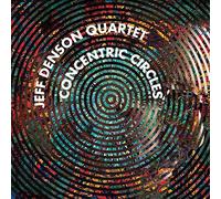 Jeff Denson Quartet - Concentric Circles