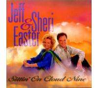 Jeff Easter & Sheri - Sittin on Cloud Nine