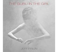 Jeff Finlin - The Guru In The Girl