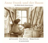 Jeff Gottesfeld Peter McCarty Anne Frank und der Baum: Der Blick dur (Tapa dura)