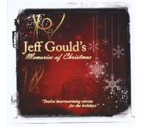Jeff Gould - Jeff Goulds Memories of Christmas