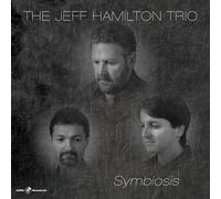 Jeff Hamilton Trio - Symbiosis