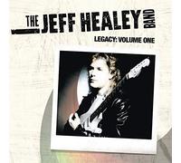 Jeff Healey Band - Legacy:Volume One