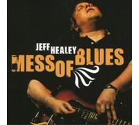 Jeff Healey – Mess of Blues – CD – Álbum – Importación USA