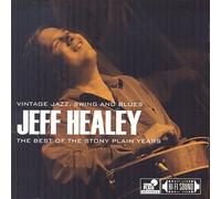 Jeff Healey - The Best Of Stony Plain Years