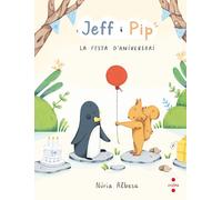 Jeff i Pip 1: La festa d'aniversari