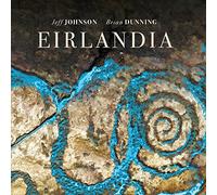 Jeff Johnson & Brian Dunning - Eirlandia