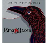 Jeff Johnson & Brian Dunning - King Raven - Vol. 1 (US