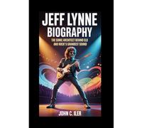 JEFF LYNNE BIOGRAPHY: The Sonic Architect Behind ELO and Rock’s Grandest Sound
