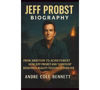JEFF PROBST BIOGRAPHY: From Ambition to Achievement How Jeff Probst and “Survivor” Redefined Reality Television Forever