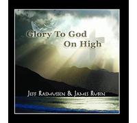 Jeff Rasmussen - Glory To God On High