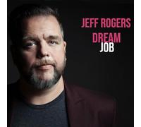 Jeff Rogers - Dream Job
