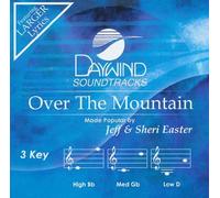 Jeff & Sheri Easter - Over The Mountain [Accompaniment/Performance Track]