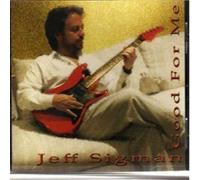 Jeff Sigman - Good for Me
