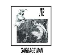 JEFF THE BROTHERHOOD - Garbage Man (I)