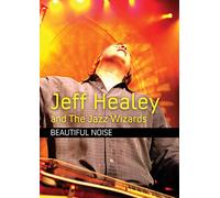 Jeff & The Jazz Wizard Healey - Jeff Healey & the Jazz Wizards: Beautiful Noise [Reino Unido] [DVD]