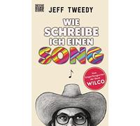 Jeff Tweedy Philip Bradatsch Wie schreibe ich einen Song (Tapa dura)