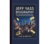 JEFF YASS BIOGRAPHY: DATA, DOLLARS, AND DISRUPTION - THE GENIUS BEHIND SUSQUEHANNA