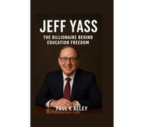 Jeff Yass: The Billionaire Behind Education Freedom