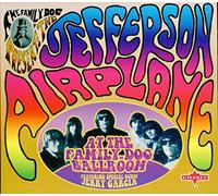 Jefferson Airplane - At The Family Dog Ballroom