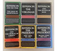 Jefferson and His Time, 6 book SET: Jefferson the Virginian + Jefferson and the Rights of Man + Jefferson and the Ordeal of Liberty + Jefferson the President, First Term + Jefferson the President, Sec